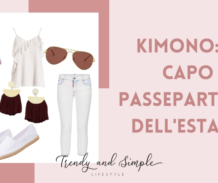 Come abbinare il kimono in estate