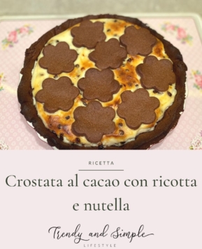 Crostata al cacao con ricotta e nutella
